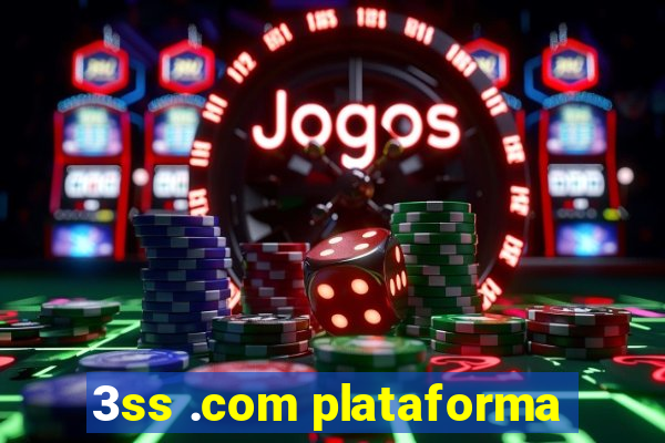 3ss .com plataforma